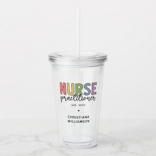 Custom Nurse Practitioner NP Nurse Graduation Acrylic Tumbler