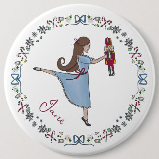 Custom Nutcracker Classic Christmas Ballet 6 Inch Round Button