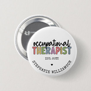 Custom Occupational Therapist OT Gifts 2 Inch Round Button