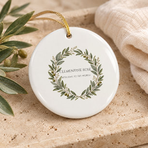 Custom Olive Wreath Newborn Keepsake Ceramic Ornam Ornament