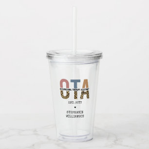 Custom OTA Occupational Therapy Assistant Gifts Acrylic Tumbler