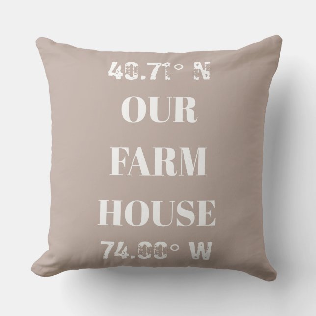 Custom Our Farm House Coordinates  Throw Pillow (Front)
