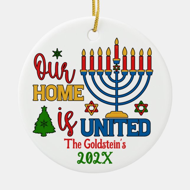 Custom Our Home Is United Happy Hanukkah  Ceramic Ornament (Front)