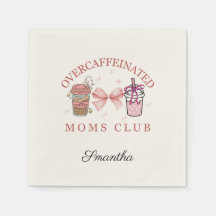 Custom Overcaffeinated moms club