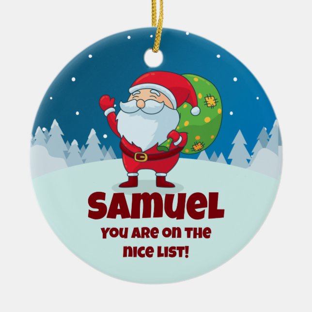 CUSTOM Own Message Funny Christmas Nice List Ceramic Ornament (Front)