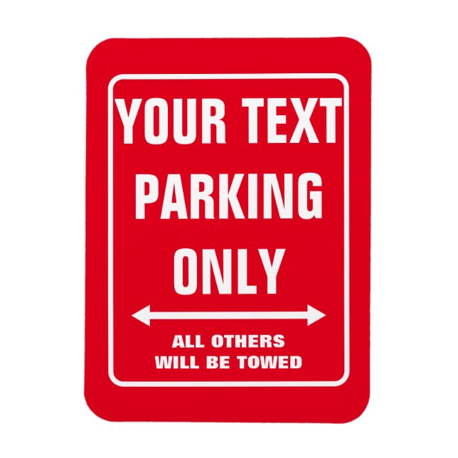 Custom PARKING ONLY sign funny fridge magnet (Vertical)