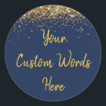 Custom Party Favour Personalized Birthday Classic Round Sticker<br><div class="desc">custom birthday party round sticker,  sweet 16 quinceanera 40th 50th,  glitter wedding reception gift label,  personalized anniversary 30th 21st 15th,  bachelorette sixteen 16th bridal 20th,  twenty-fifth 25th twenty first daughter,  girl wife twinkle sparkle granddaughter,  grandson son boy 5th fifth,  10th 80th 18th hen night,  navy blue gold baby shower</div>