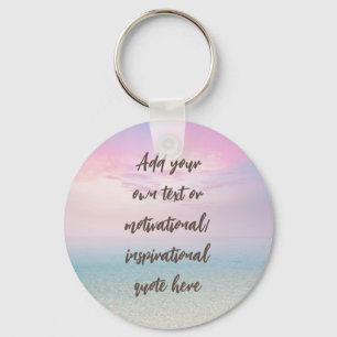 CUSTOM Pastel Dream Beach Motivational Quote Keychain