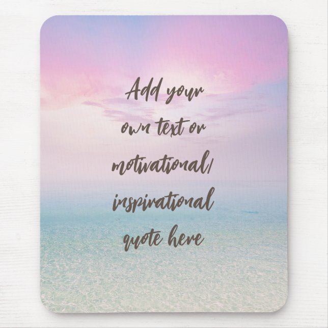 CUSTOM Pastel Dream Beach Motivational Quote Mouse Pad (Front)