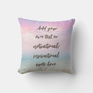 CUSTOM Pastel Dream Beach Motivational Quote Throw Pillow