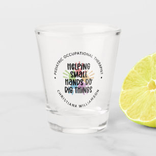 Custom Pediatric OT Occupational Therapist Gifts Shot Glass