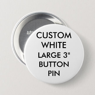 Custom Personalized 3" Large Button Pin Badge