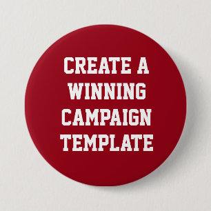 Custom Personalized Create Campaign Template 3 Inch Round Button