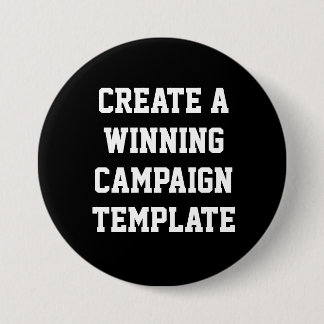 Custom Personalized Create Campaign Template Butto 3 Inch Round Button