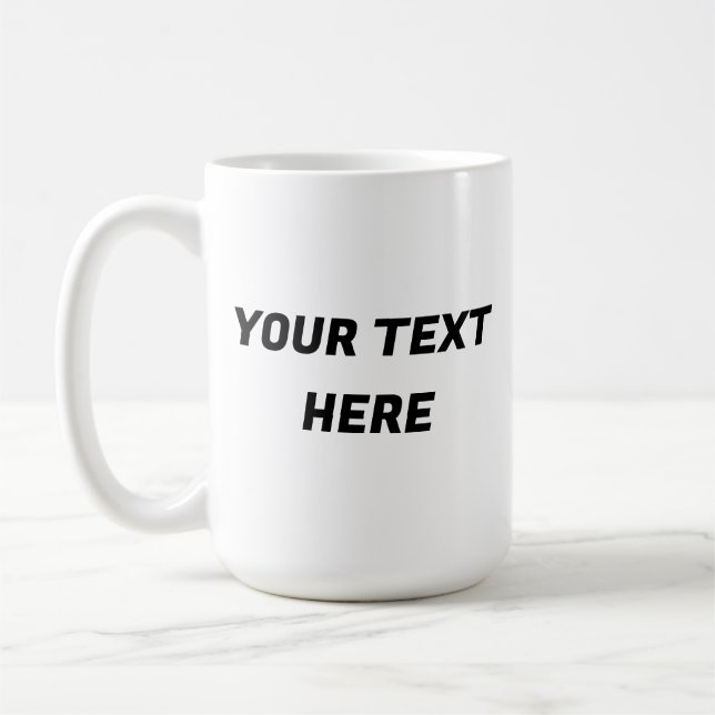 Custom Personalized Enter Your Text Here  Coffee Mug (Left)