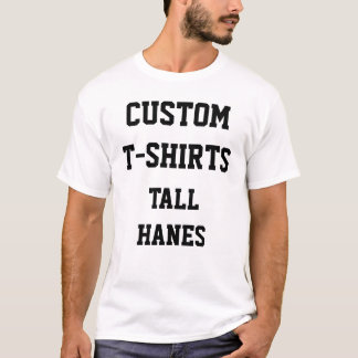 Custom Personalized Men's TALL HANES T-SHIRT