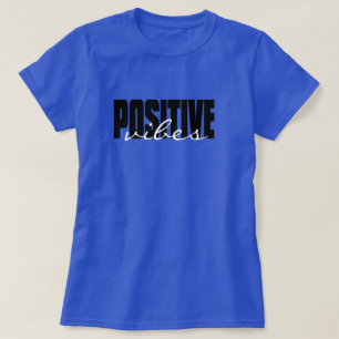 Custom Personalized Positive Slogan Quote T-Shirt