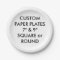 Custom Personalized ROUND Paper Plates - 9" Large