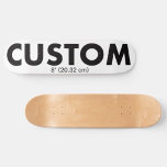 Custom Personalized Skateboard Deck 8" (20.32 cm)<br><div class="desc">Make,  design,  create your own custom Skateboard Deck - 8" (20.32 cm). Add wheels and trucks option. Personalized skateboard made of 7-ply premium USA Maple,  gift for a skateboarder and for birthday,  Christmas gifts,  wedding favours,  and promotional sports business,  school,  and college recreation.</div>
