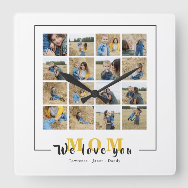 Custom Personalized We Love You Mom Photos  Square Wall Clock (Front)
