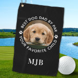 Custom Pet Dog Photo Personalized Monogram   Golf Towel<br><div class="desc">Best Dad By Par ... Two of your favourite things , golf and your dog ! Now you can take your best friend with you as you play 18 holes . Customize these dog golf towels with your dogs favourite photo and name . Great gift to all golf and dog...</div>