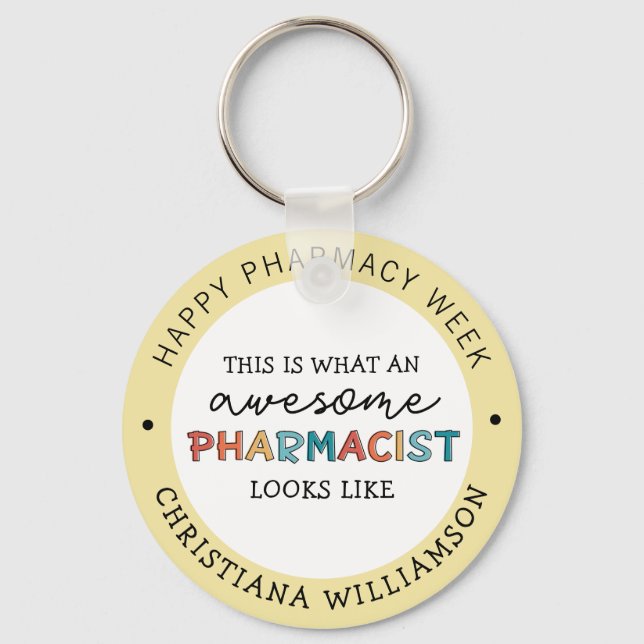 Custom Pharmacist Appreciation Funny Pharmacy Week Keychain (Front)