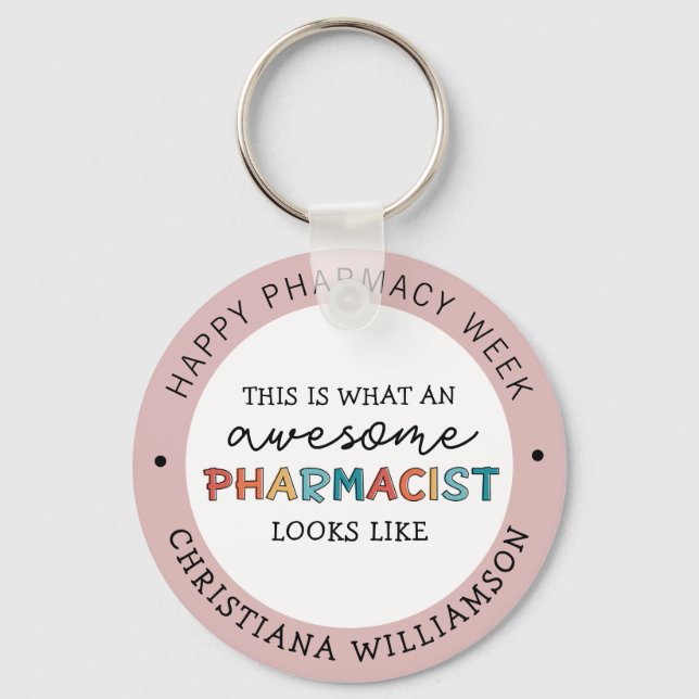 Custom Pharmacist Appreciation Funny Pharmacy Week Keychain (Front)