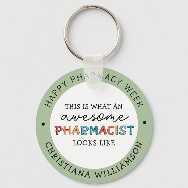 Custom Pharmacist Appreciation Funny Pharmacy Week Keychain (Front)
