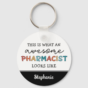 Custom Pharmacist Funny Awesome Pharmacist Gifts Keychain