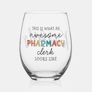 Custom Pharmacy Clerk Awesome Funny Stemless Wine Glass