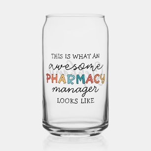 Custom Pharmacy Manager Awesome Funny Can Glass