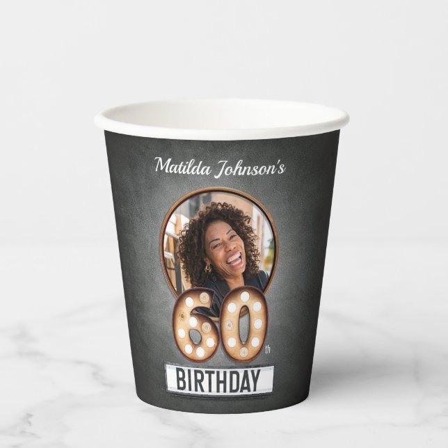 Custom Photo 60th Birthday Marquee Glamour Broadwa Paper Cups (Front)