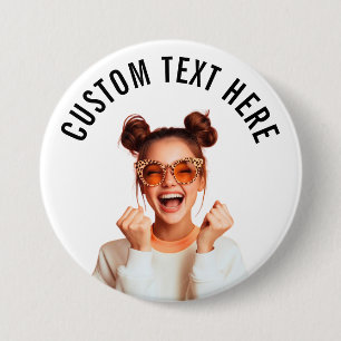 Custom Photo and Text 3 inch Pin/ Round Button