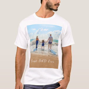 Custom Photo and Text - Best DAD Ever T-Shirt