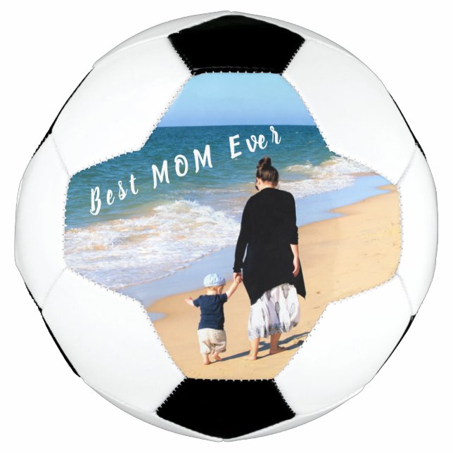 Custom Photo and Text  Your Design - Best MOM Ever Soccer Ball (Front)