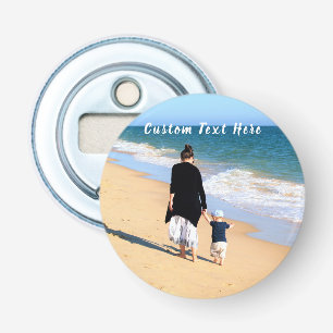 Custom Photo and Text - Your Own Design - For Mom Bottle Opener