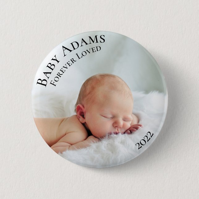 Custom Photo Baby Funeral Forever Loved 2 Inch Round Button (Front)