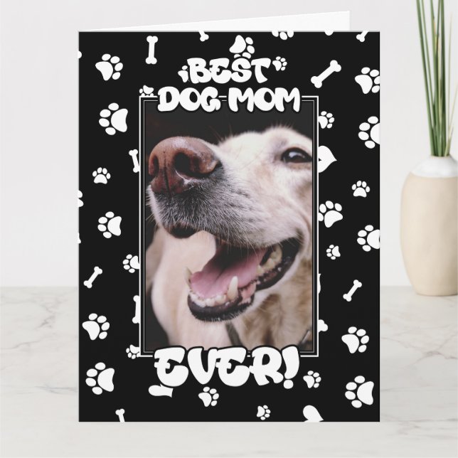 Custom Photo Best Dog Mom Ever Mother's Day Card (Front)