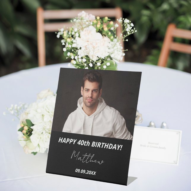 Custom photo black white guy 40th birthday pedestal sign (Creator Uploaded)