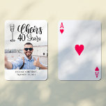 Custom photo cheers to 40 years birthday keepsake playing cards<br><div class="desc">Modern trendy simple black and white cheers to 40 years script milestone / any age men birthday keepsake gift playing cards with brushed handwritten typography.            Easy to personalize with your photo,  age,  name and date!</div>