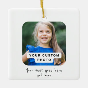Custom photo, create your own  ceramic ornament