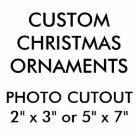 Custom Photo Cutout Christmas Hanging Ornament