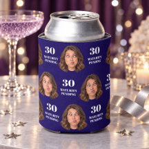 Custom Photo Face 30 Maturity Pending Can Cooler