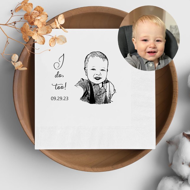Custom Photo Hand Drawing Personalized I Do Too Napkin (Creator Uploaded)