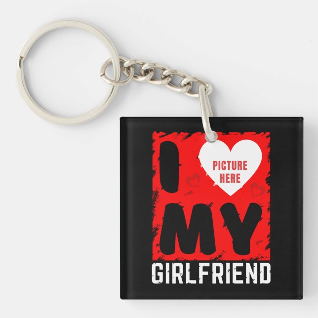 CUSTOM PHOTO I LOVE MY GIRLFRIEND RELATIONSHIP  KEYCHAIN (Front)