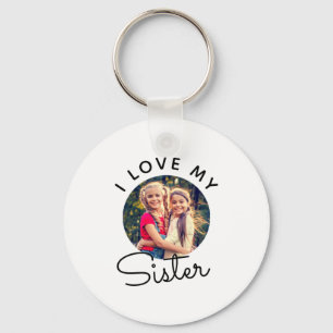 Custom Photo I Love My Sister Siblings T Shirt  Keychain