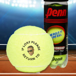 Custom Photo If Lost Please Return To Funny Tennis Balls<br><div class="desc">Personalized tennis balls with the funny message "If lost please return to" and a custom photo. You can use a regular picture or make a cut-out of the face like in the example to make it unique. To use a cut-out, you can download any mobile app or an editing program...</div>