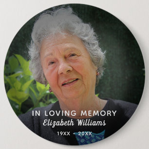 Custom Photo In Loving Memory Celebration Of Life 6 Inch Round Button