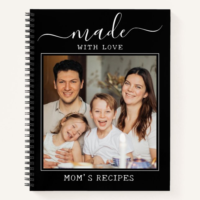 Custom Photo Made With love Mom's Recipes Black Notebook (Front)