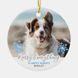 Custom Photo - Merry Everything Happy Always - Dog Ceramic Ornament